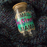 16oz Glass Tumbler - Small Business Mama